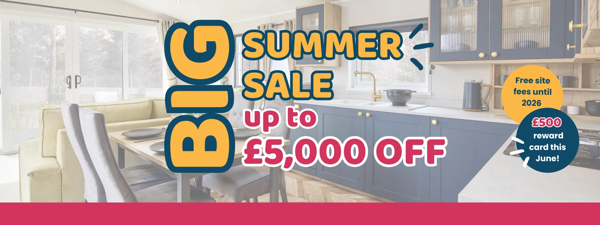 Big summer sale, up to £5,000 off selected holiday homes