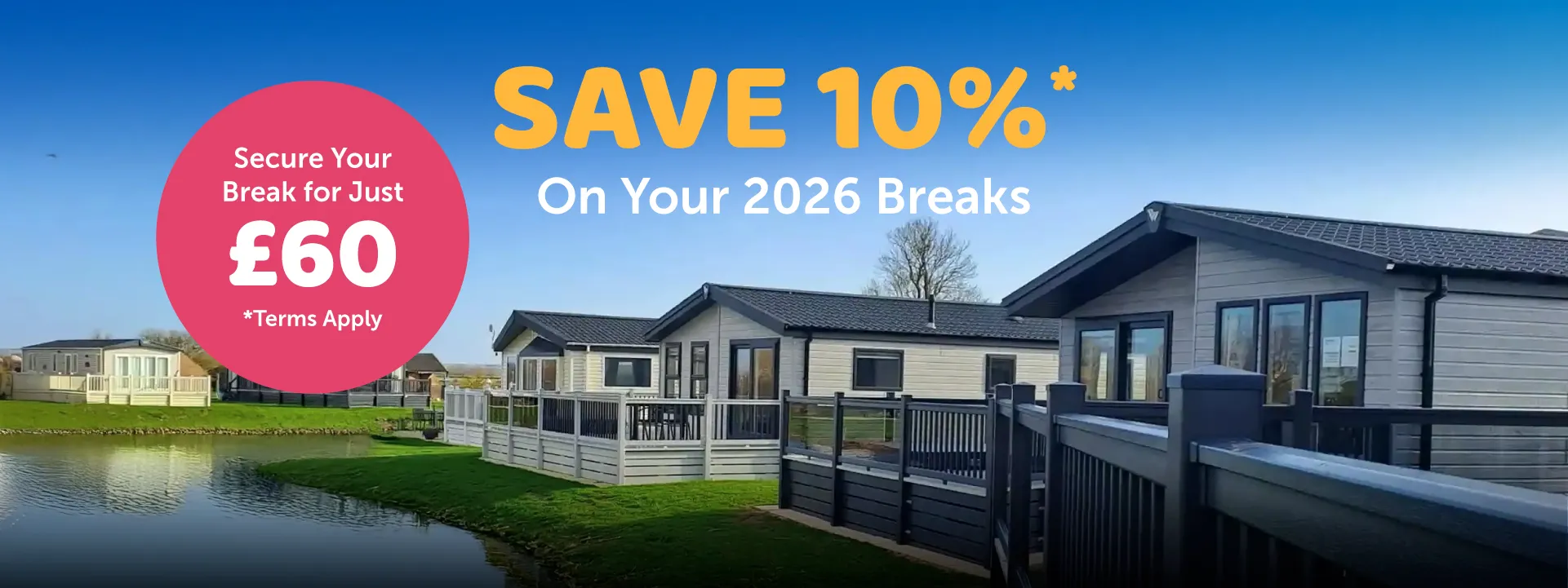Save 10% on your 2026 breaks