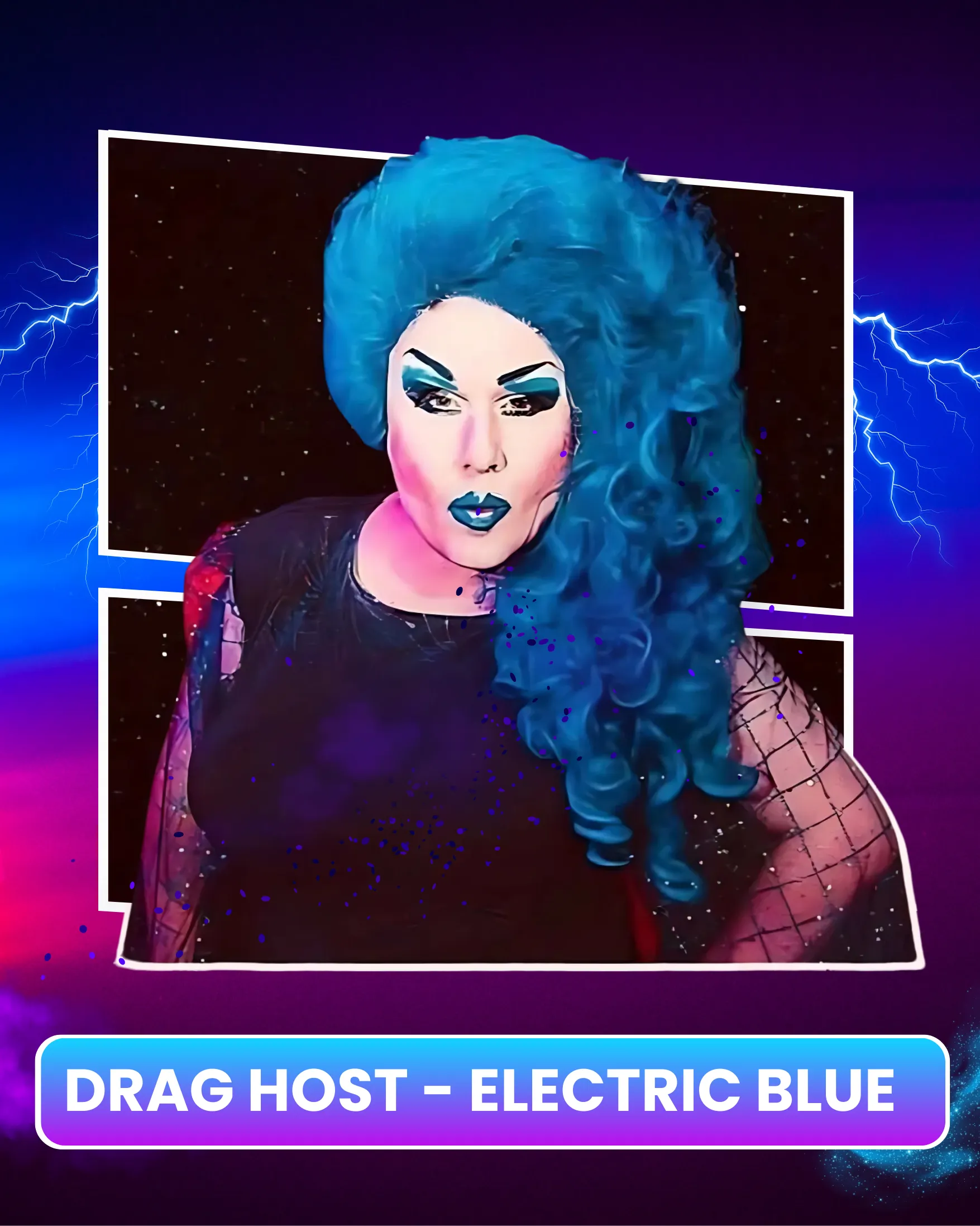 Drag Host - Electric Blue
