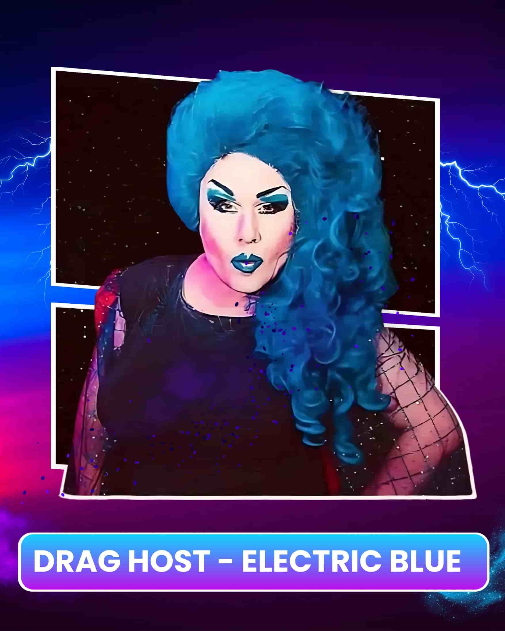 Drag Host - Electric Blue
